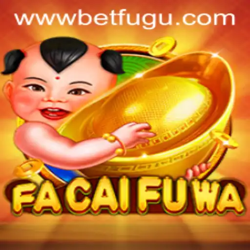 Exploring the Exciting World of FaCaiFuWa: The Latest Game Sensation with BetFugu