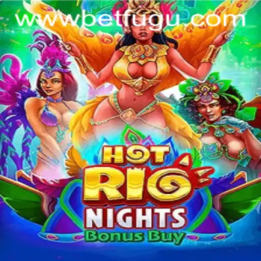 Discover the Vibrance of HotRioNightsBonusBuy by BetFugu