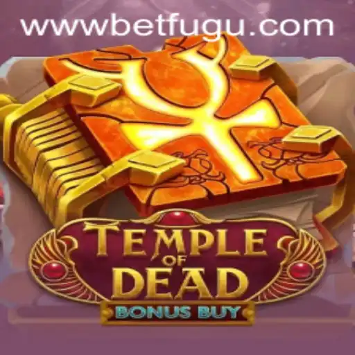 Exploring TempleofDeadBonusBuy: An In-Depth Look at BetFugu's Thrilling Game