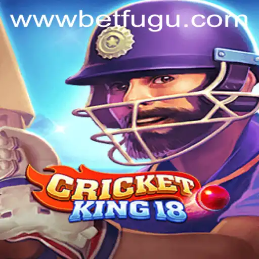 CricketKing18 and BetFugu: A Comprehensive Overview
