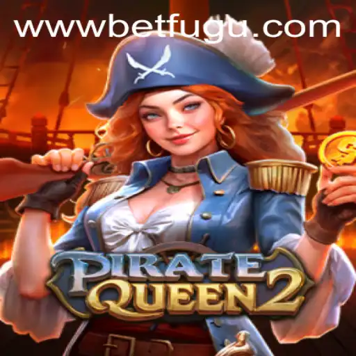 PirateQueen2: Navigating the High Seas with BetFugu