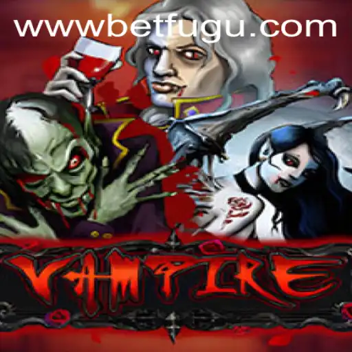 Explore the Thrilling World of Vampire: A Guide to BetFugu's Latest Sensation